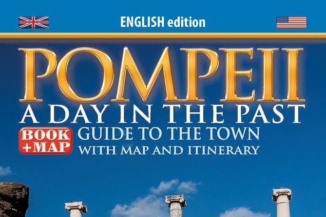 Skip the Line Ticket for Pompeii with a Guide Book of the Site - The guide book and map: your built-in on-site support